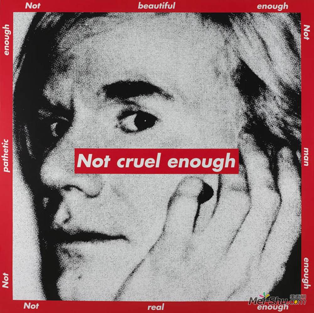 巴巴拉·克鲁格(Barbara Kruger)高清作品《无名（不够残忍）》