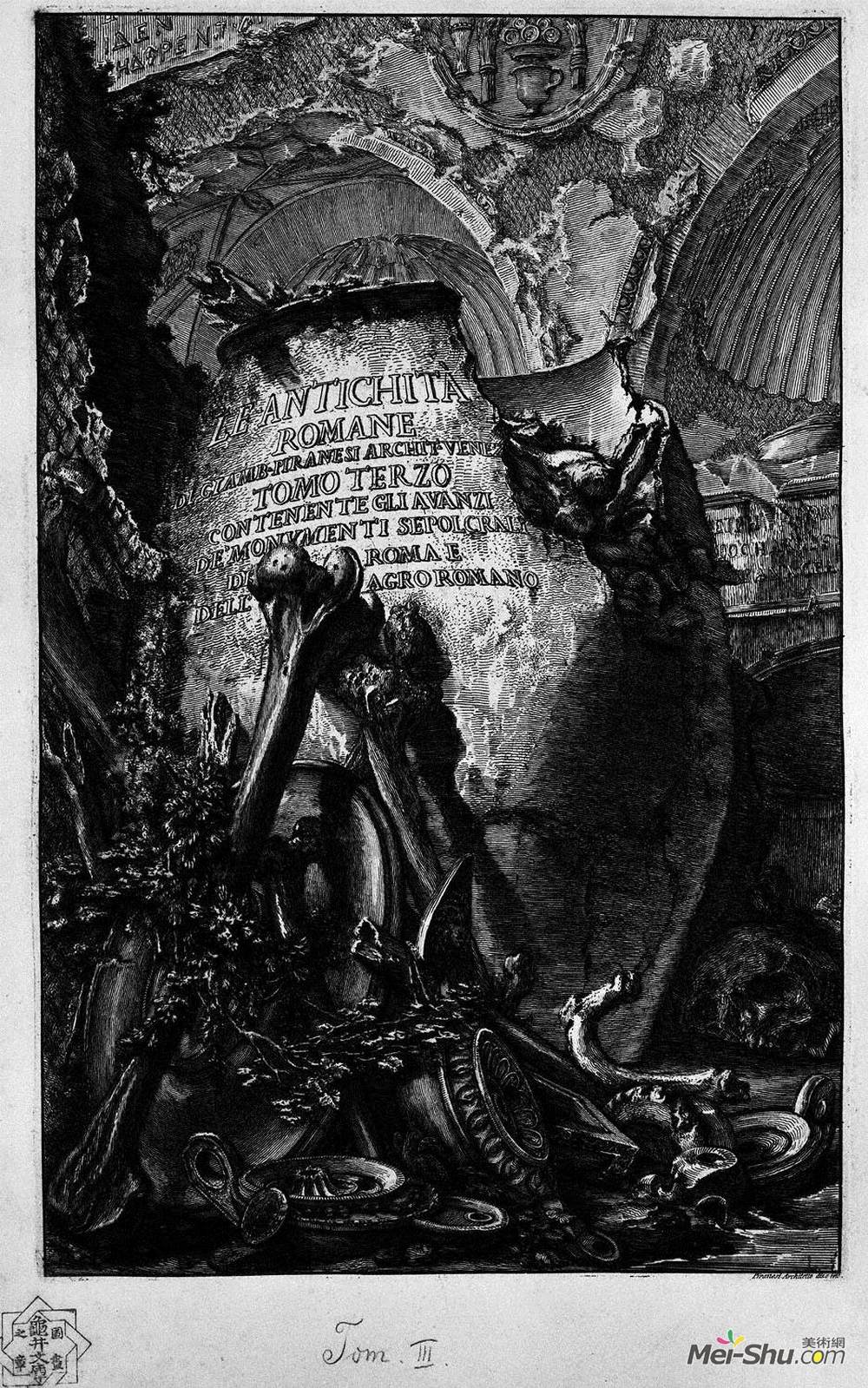 乔瓦尼·巴蒂斯塔·皮拉内西(Giovanni Battista Piranesi)高清作品《The Roman antiquities, t. 3, Plate I. Cover Page. Over a lar》