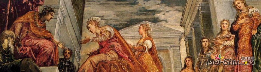 示巴女王和所罗门丁托莱托tintoretto高清作品欣赏