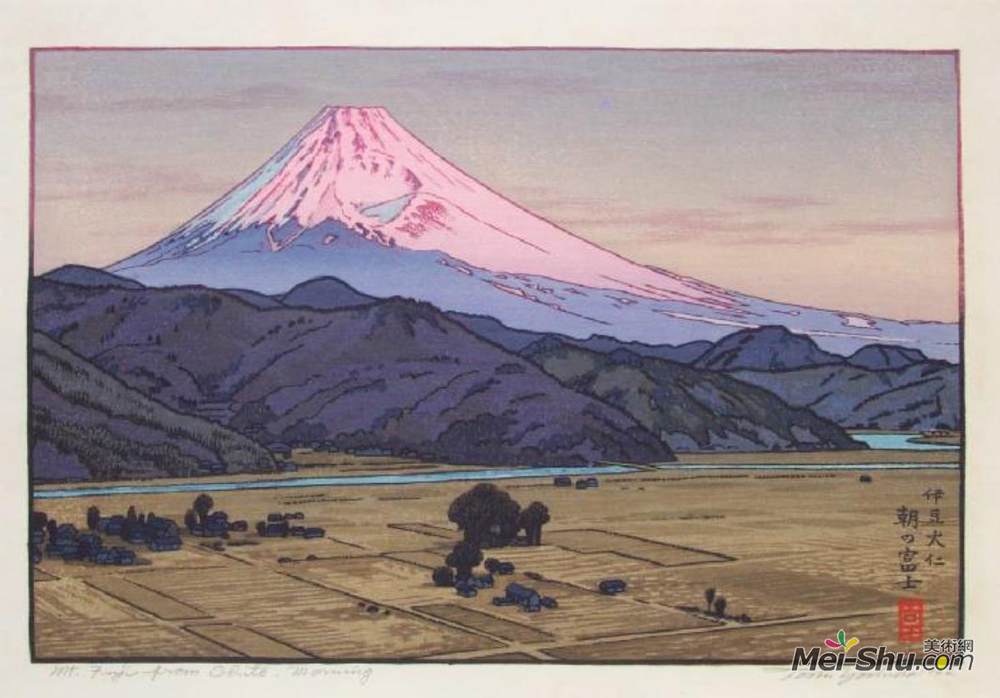 吉田远志(Toshi Yoshida)高清作品《Mt. Fuji from Ohito, Morning》